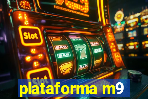 plataforma m9